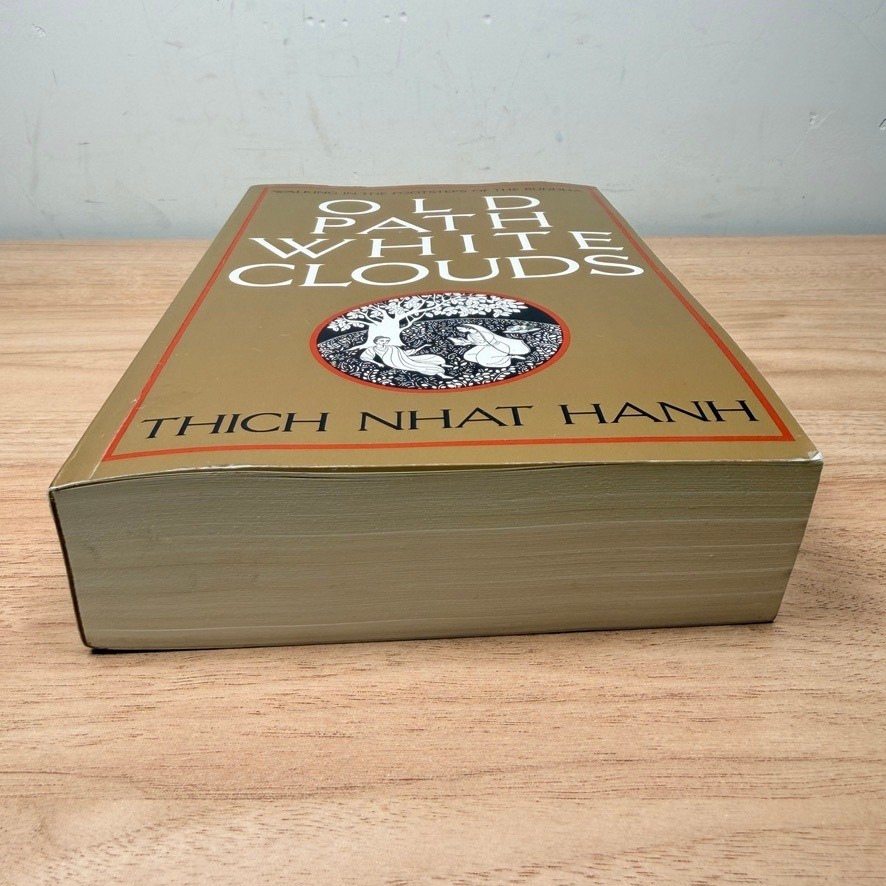 Old Path White Clouds: Walking in the Footsteps of the Buddha, Thich Nhat Hanh