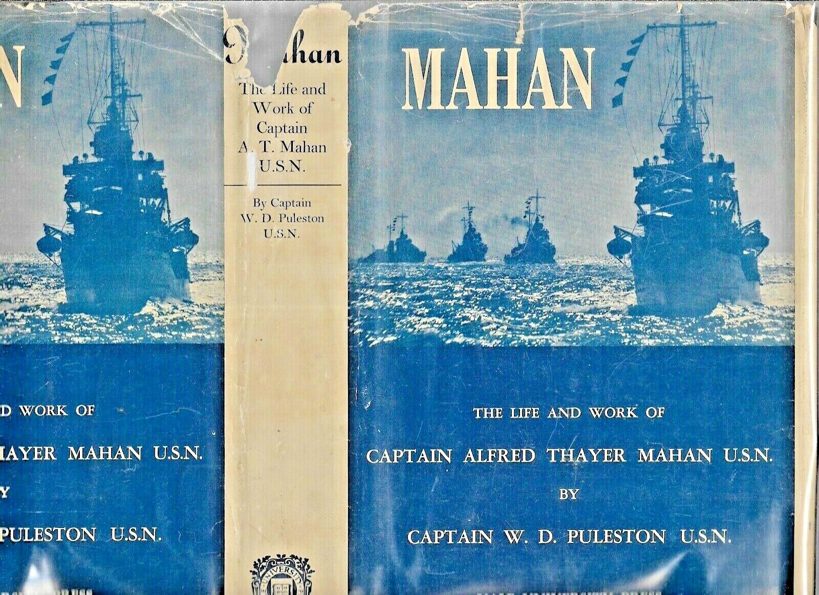 MAHAN: The Life and Work of Captain Alfred Thayer Mahan by Puleston (1939 HC/DJ)