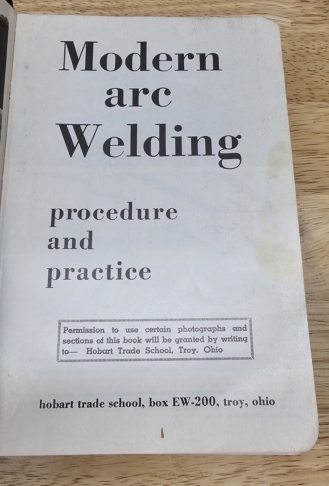 Modern Arc Welding Procedure and Practice Hobart Welding 1950s