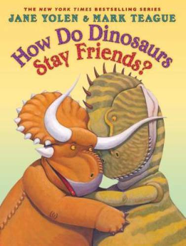 How Do Dinosaurs Stay Friends? – Hardcover By Yolen, Jane – GOOD