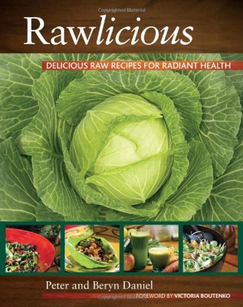 Rawlicious : Delicious Raw Recipes for Radiant Health Paperback