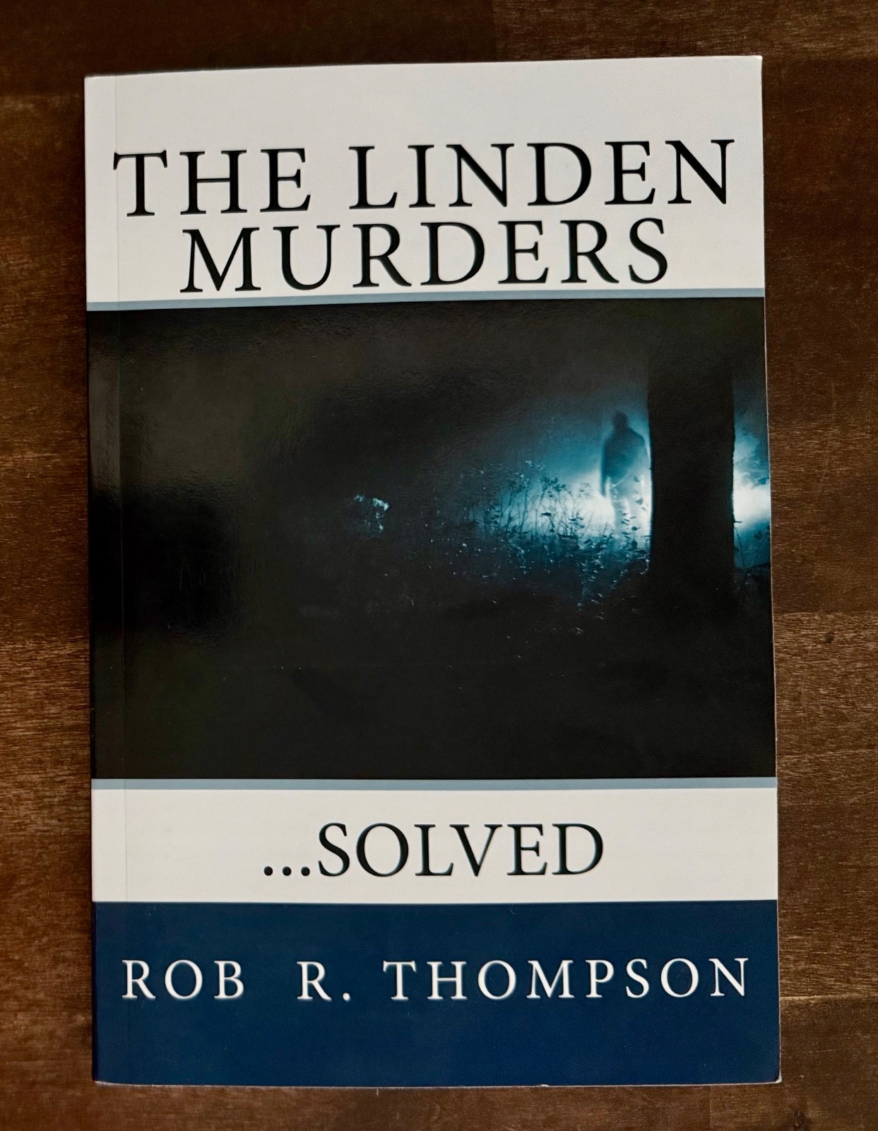 The Linden Murders: …Solved by Rob R. Thompson (English) Paperback Book