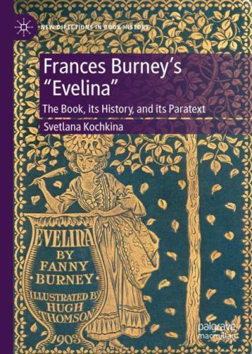 Frances Burney’s Evelina, Publication History and Paratext : Th, Its History,…