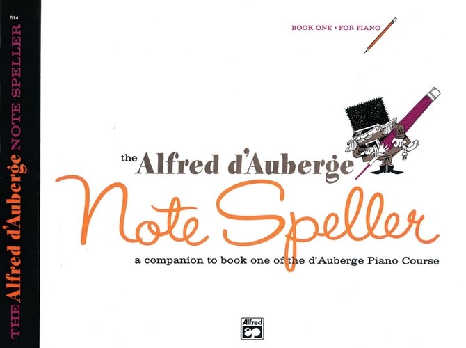 Alfred d’Auberge Piano Course Note Speller, Book 1 by d’Auberge, Alfred, Good Bo