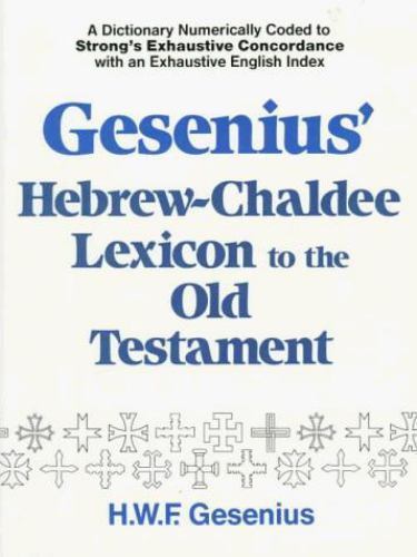Gesenius’ Hebrew and Chaldee Lexicon to the Old Testament Scriptures: Numericall