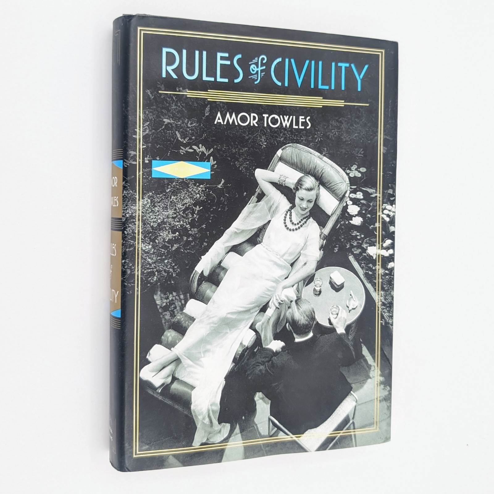 Rules Of Civility Amor Towles 1st First Edition Printing 2011 Hardcover Novel DJ