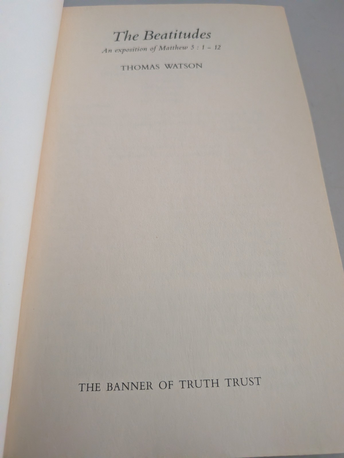 Beatitudes by Thomas Watson (1989, Trade Paperback) Banner of Truth, Good