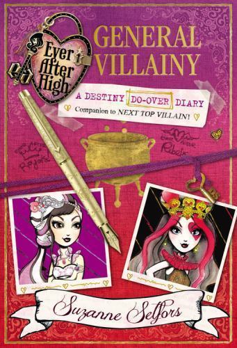 Ever After High: General Villainy: A Destiny Do-Over Diary (Ever After High:…
