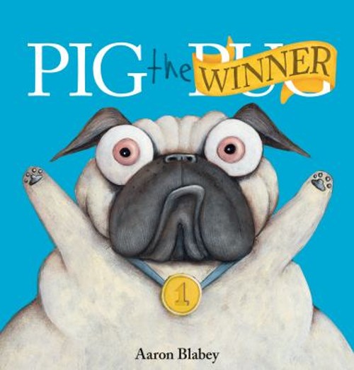 Pig the Winner Hardcover Aaron Blabey