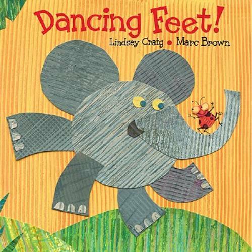 Dancing Feet! – Hardcover By Craig, Lindsey – GOOD