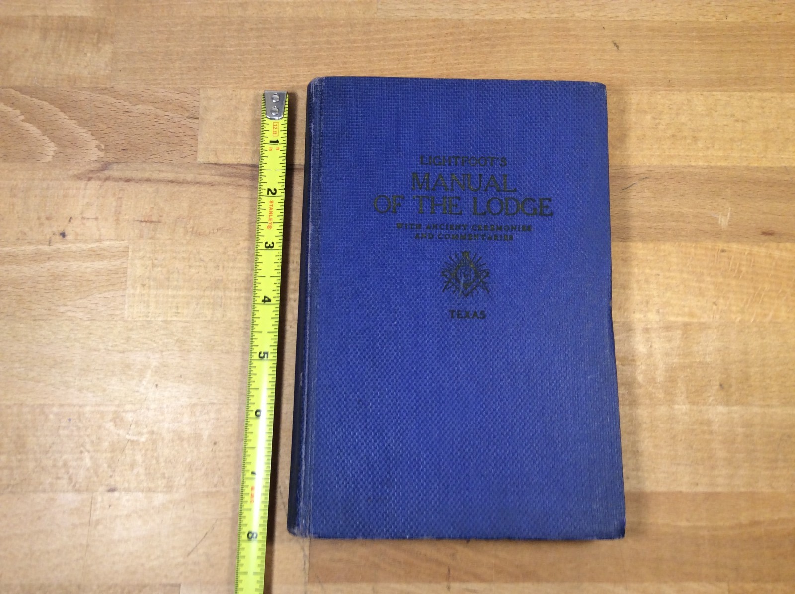 Lightfoot’s Manual of the Lodge, Texas Three Degrees Symbolic Masonry, 1934