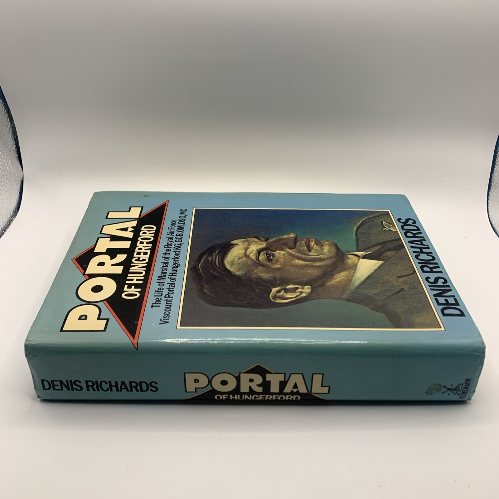 Portal of Hungerford : The Life of Marshall of the Royal Air Force Viscount…