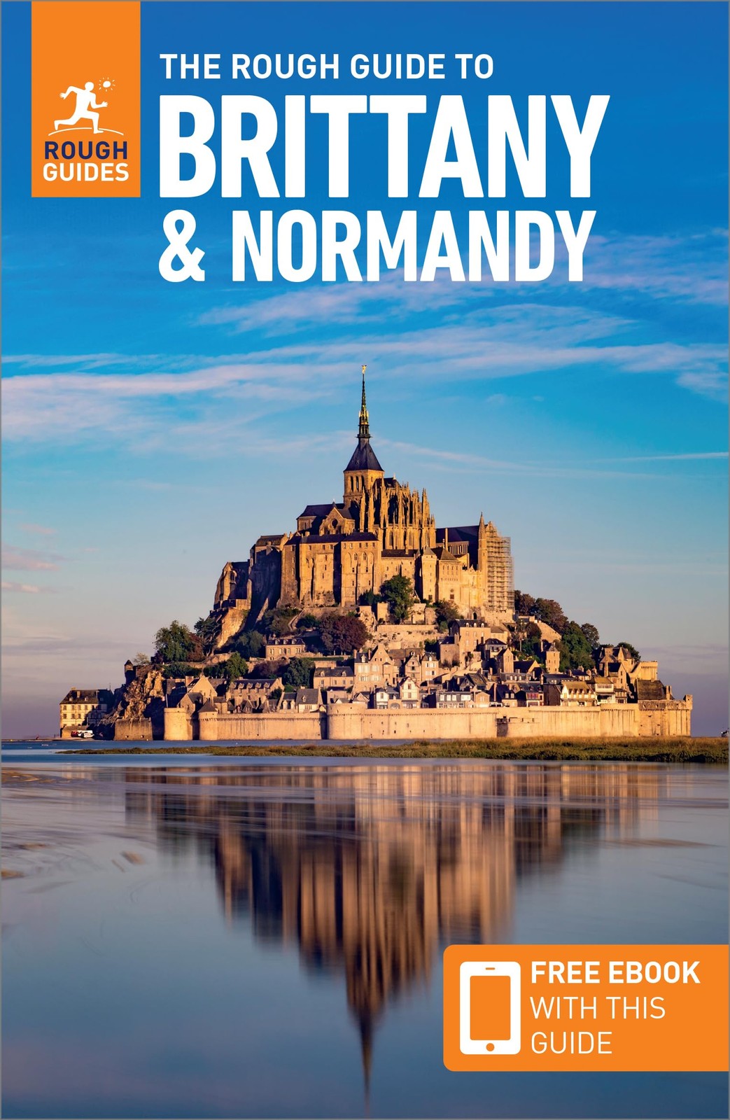 The Rough Guide to Brittany and Normandy Travel Guide with eBook