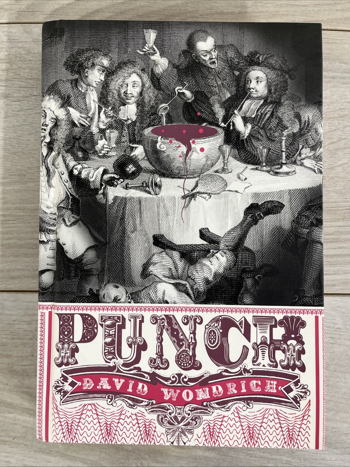 Punch: The Delights (and Dangers) of the Flowing Bowl 1st Ed , 10th Print