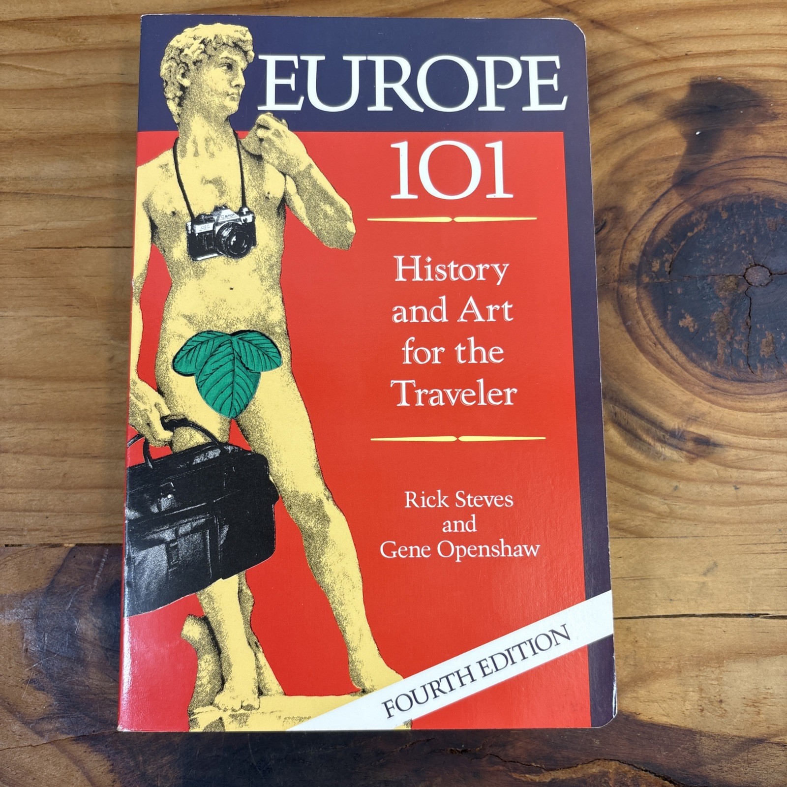 Europe 101 : History, Art and Culture for the Traveler Paperback Rick Steves 4th