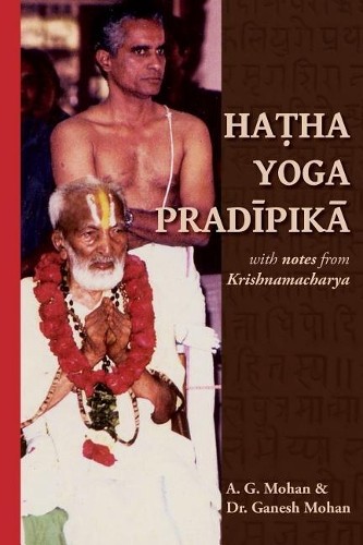 Ganesh Mohan A G Mohan Hatha Yoga Pradipika (Paperback)