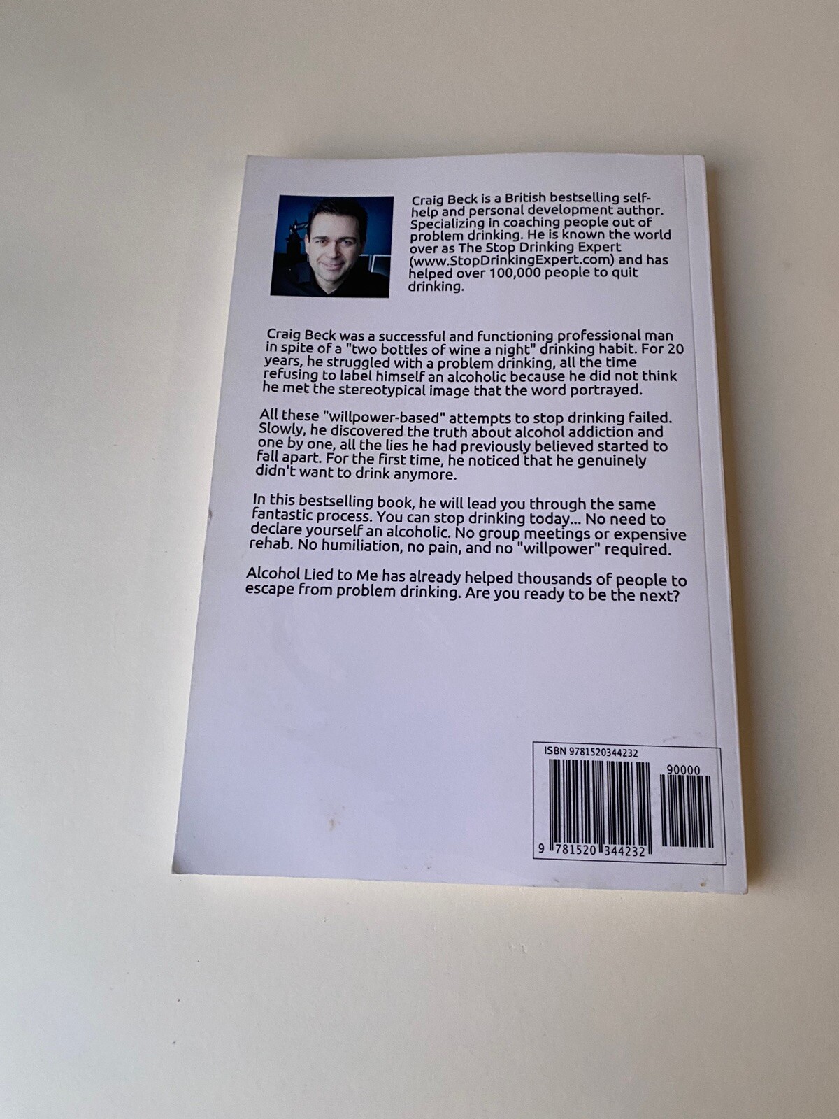 Alcohol Lied to Me The Intelligent Way to Escape Alcohol Addiction by Craig Beck