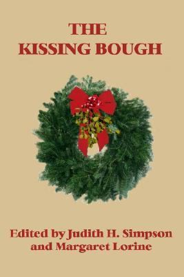 The Kissing Bough by Margaret Lorine, Judith H. Simpson and
