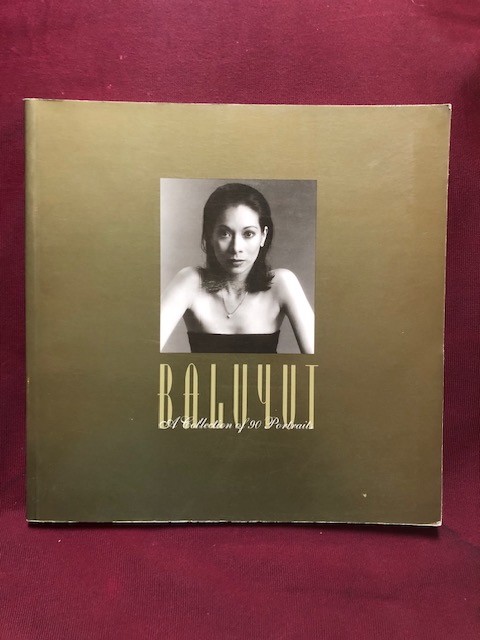 Baluyut, Butch. Baluyut. Inscribed by the author. A Collection of 90 Portraits.