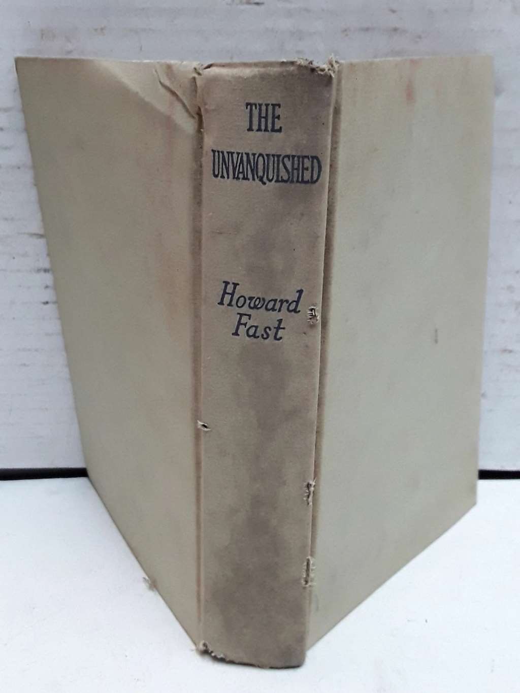 The unvanquished / Howard Fast