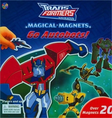 Magical Magnets : Go Autobots! (Transformers Animated Series)