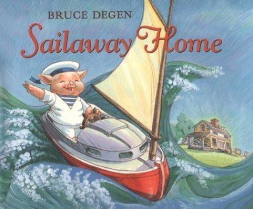 Sailaway Home by Bruce Degen