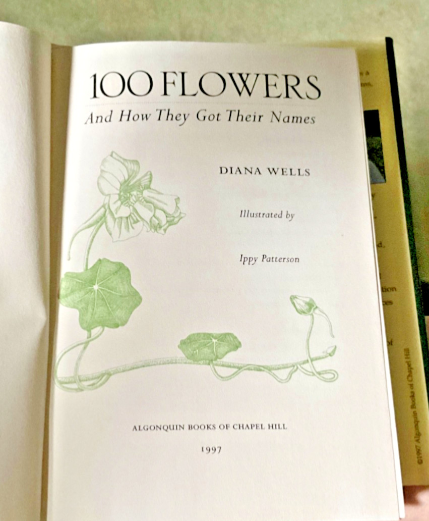 Vintage 1997 “100 Flowers and How They Got Their Names” By Diana Wells Hardcover