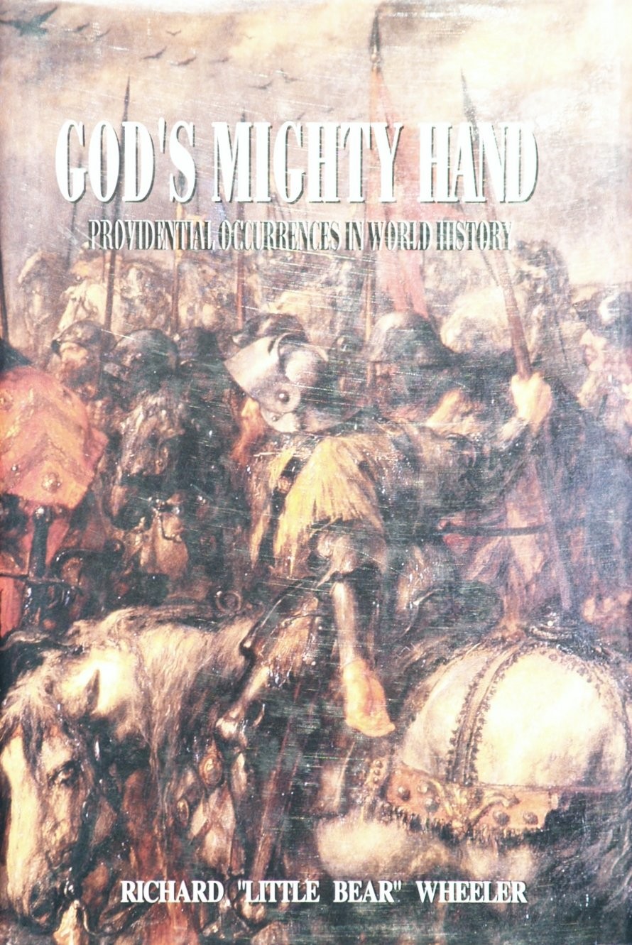 God’s Mighty Hand- Providential Occurrences in World History (Volume 1)