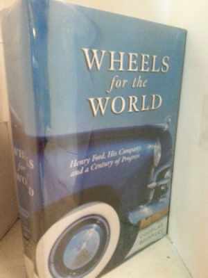 Wheels for the World: Henry Ford, – Hardcover, by Brinkley Douglas – Acceptable