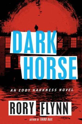 Dark Horse: An Eddy Harkness Novel (Eddy Harkness Novels) – Hardcover – GOOD