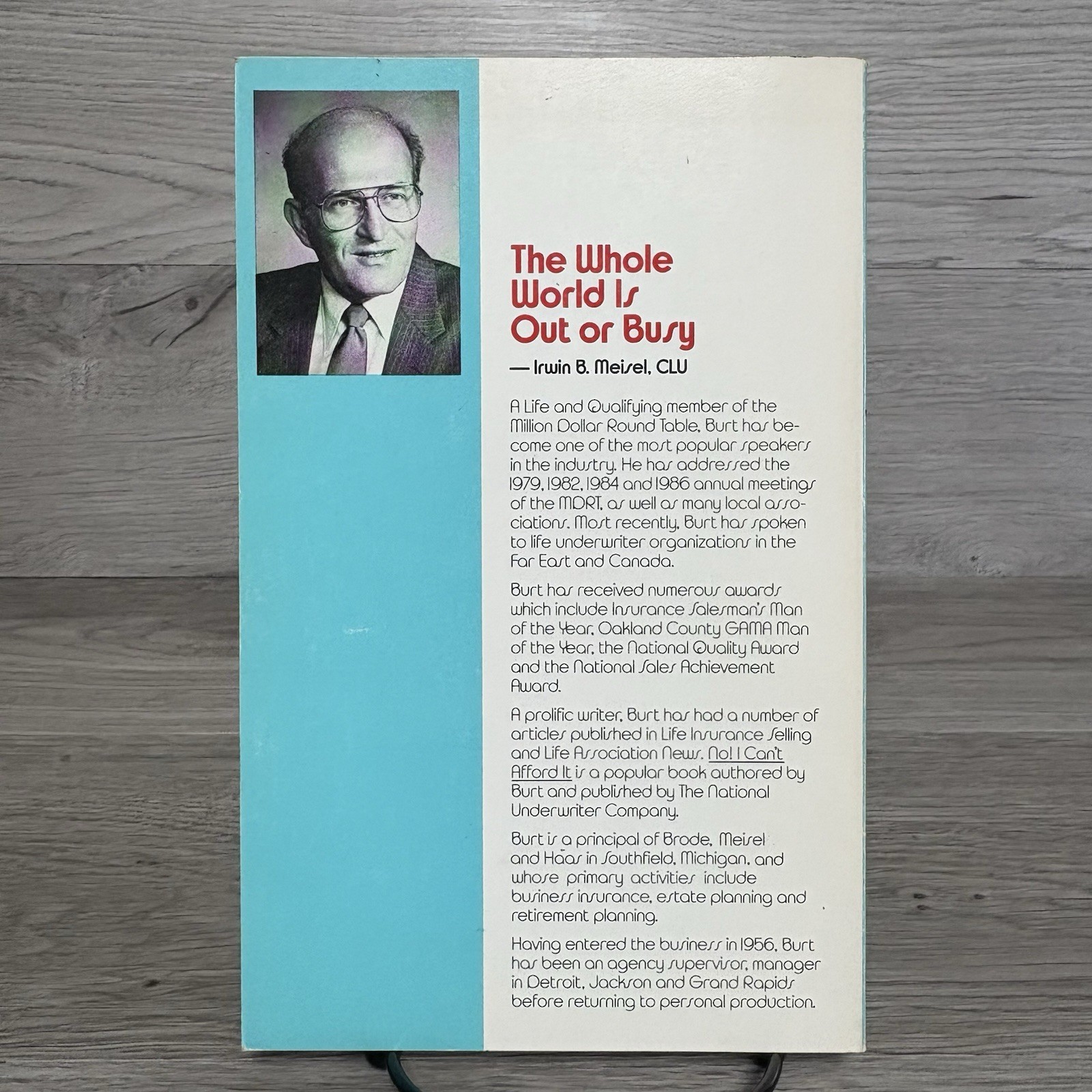 The Whole World Is Out Or Busy Irwin B Meisel 1986 First Ed 2nd Printing PB Book