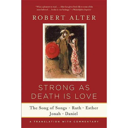 Strong as Death Is Love: The Song of Songs, Ruth, Esther, Jonah, and Daniel, a