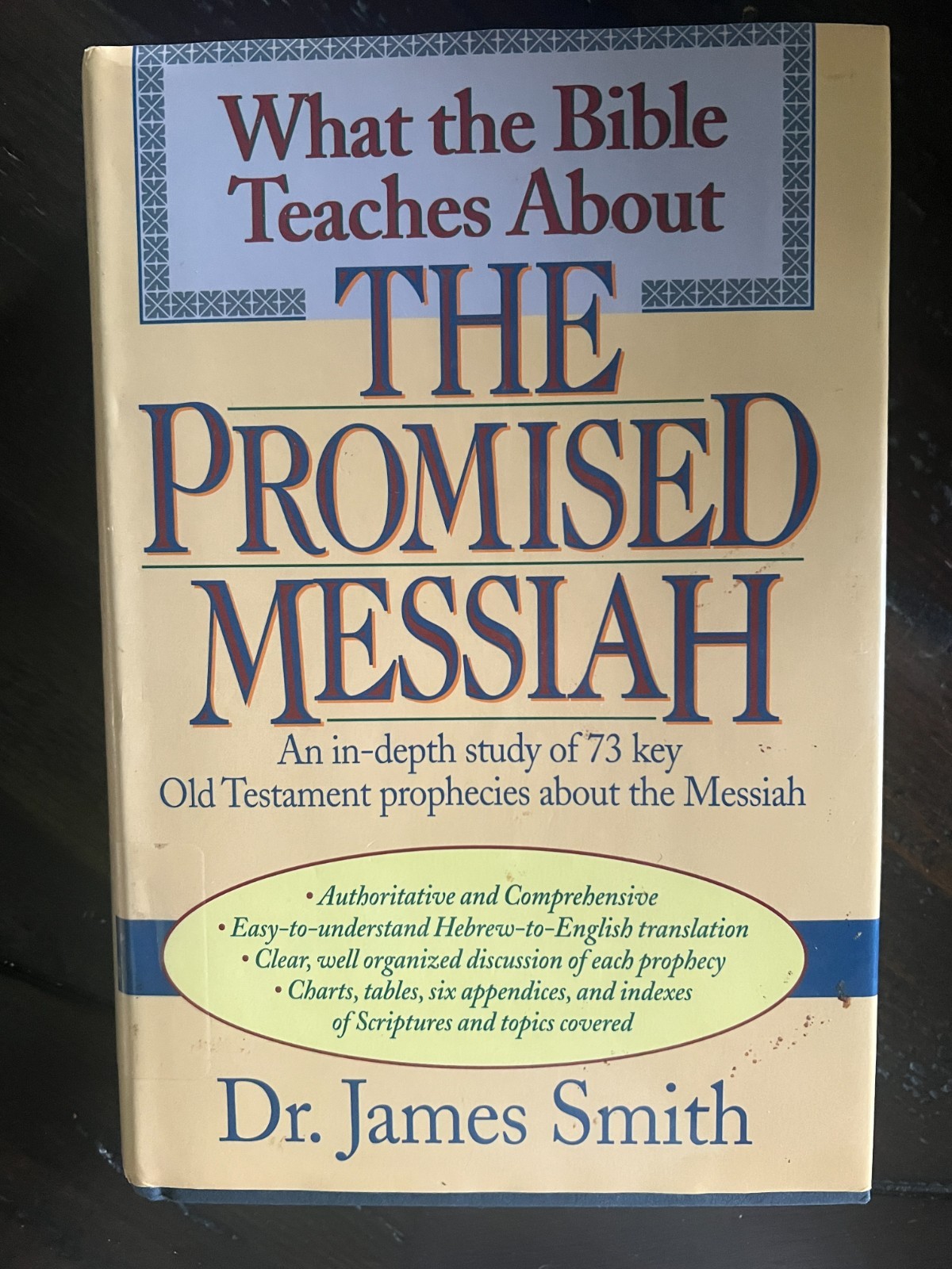 The Promised Messiah, Dr. James Smith, 500+ pages, Hardcover