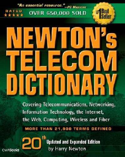 Newtons Telecom Dictionary: Covering Telecommunications, Networking – VERY GOOD