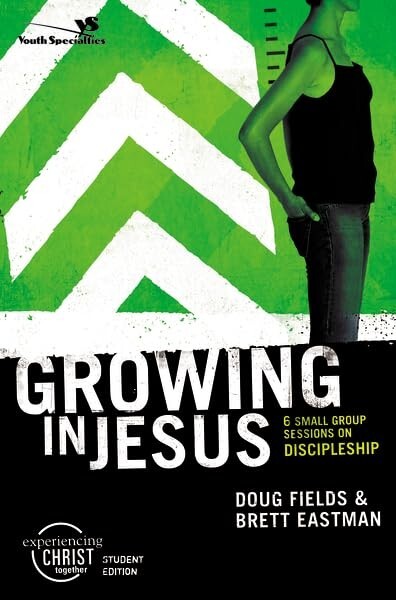Growing in Jesus: Doug Fields. Brett Eastman. Paperback. 2006