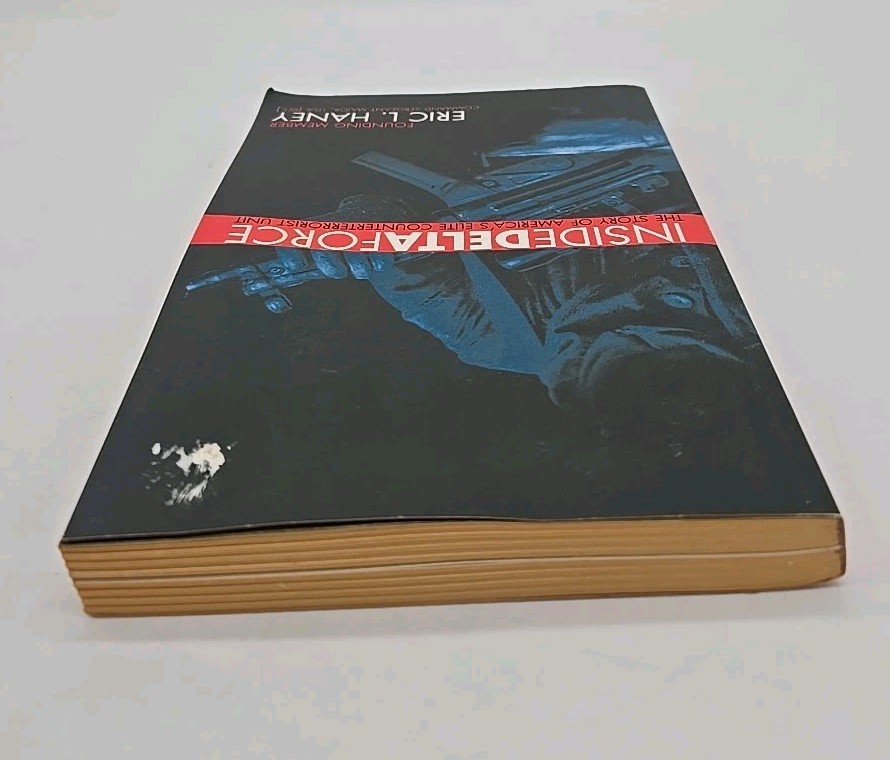 Inside Delta Force 2006 Eric Haney America’s Elite Counterterreroist Unit PB