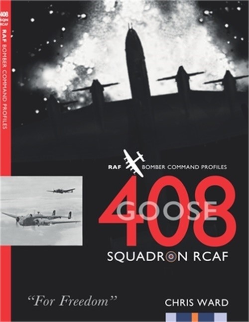 408 (Goose) Squadron RCAF: RAF Bomber Command Profiles (Paperback or Softback)