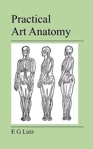 E G Lutz Practical Art Anatomy (Paperback) (UK IMPORT)