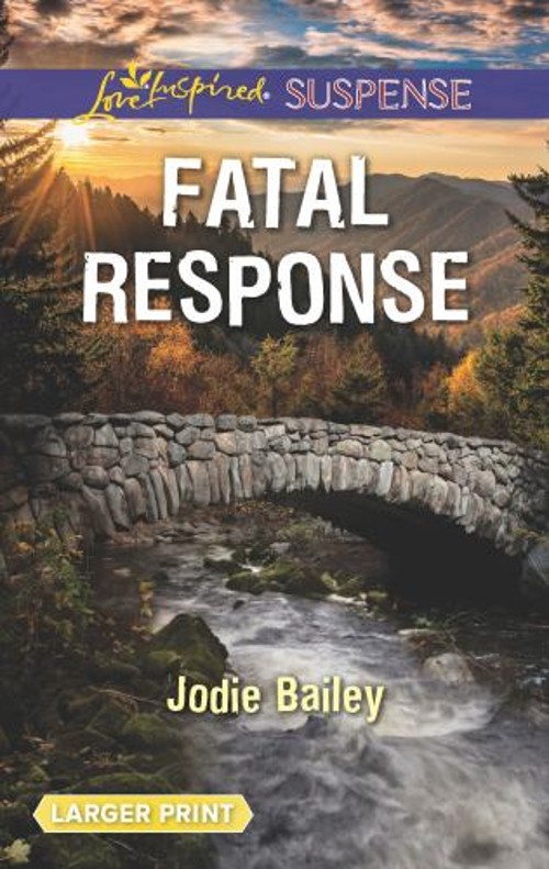 Fatal Response Mass Market Paperbound Jodie Bailey