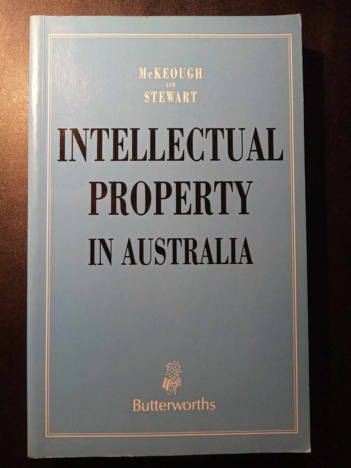 INTELLECTUAL PROPERTY IN AUSTRALIA BY MCKEOUGH VINTAGE RARE BUSINESS LAW PB BOOK