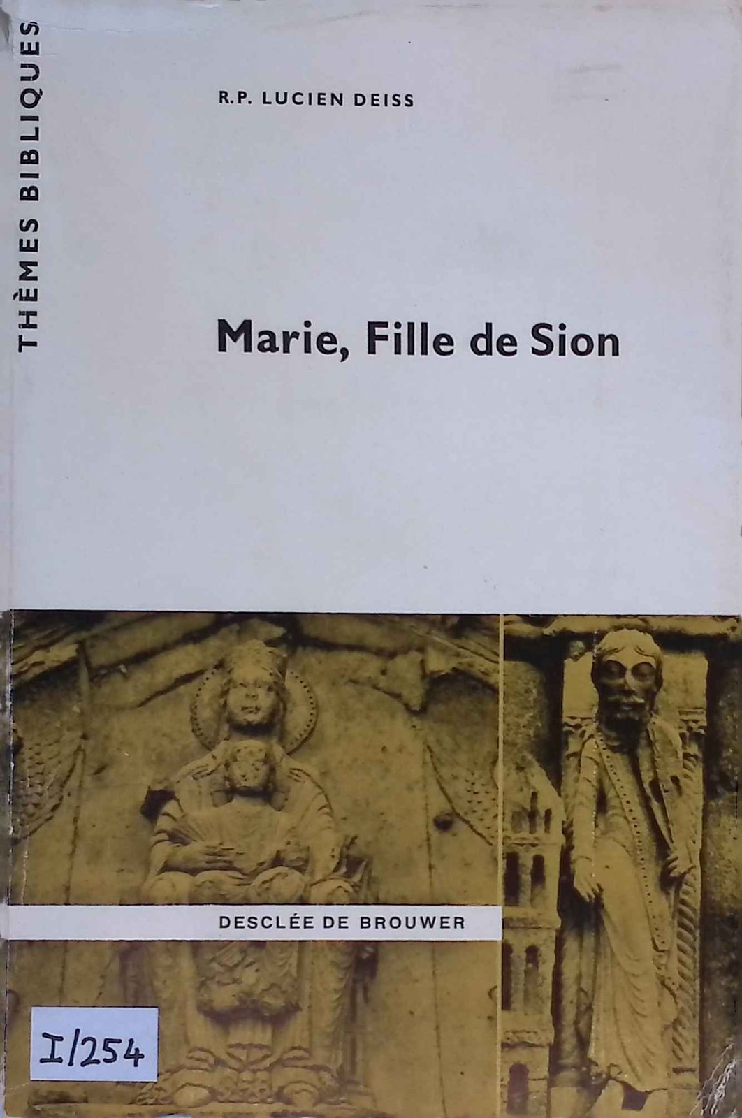 Marie, Fille de Sion. Deiss, Lucien: