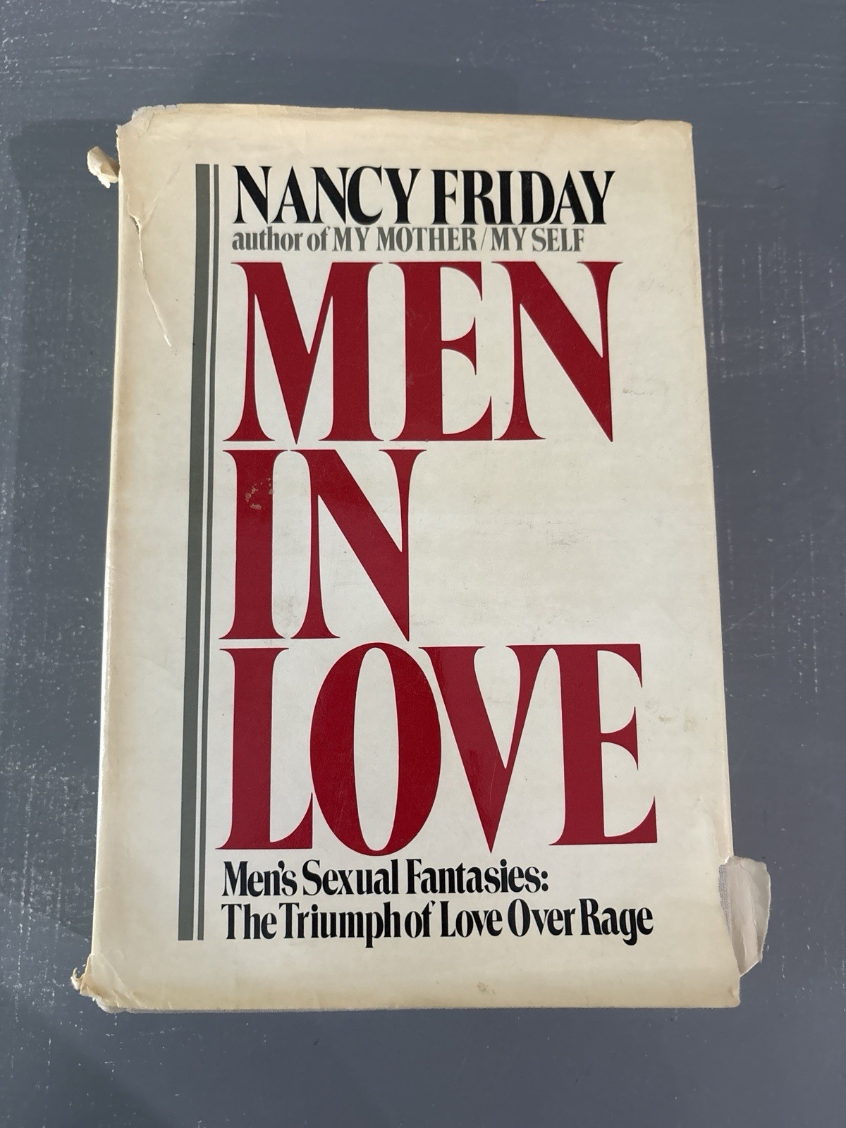 Men in Love Men’s Sexual Fantasies The Triumph of Love Over Rage by Nancy Friday