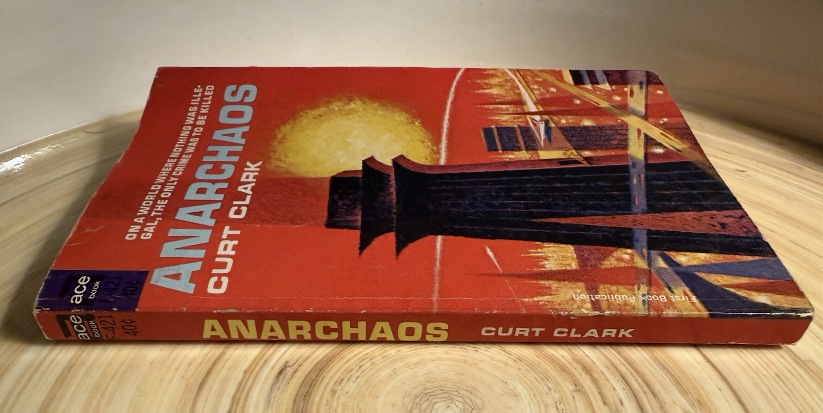Anarchaos by Curt Clark aka Donald E Westlake -A World Where Nothing Was Illegal