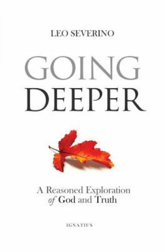 Going Deeper: How Thinking about Ordinar- 9781621640547, Leo Severino, paperback