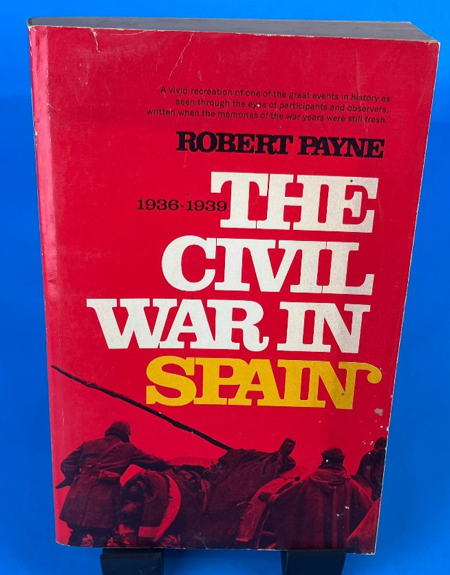 Book The Civil War in Spain 1936-1939 Robert Payne PB 1970