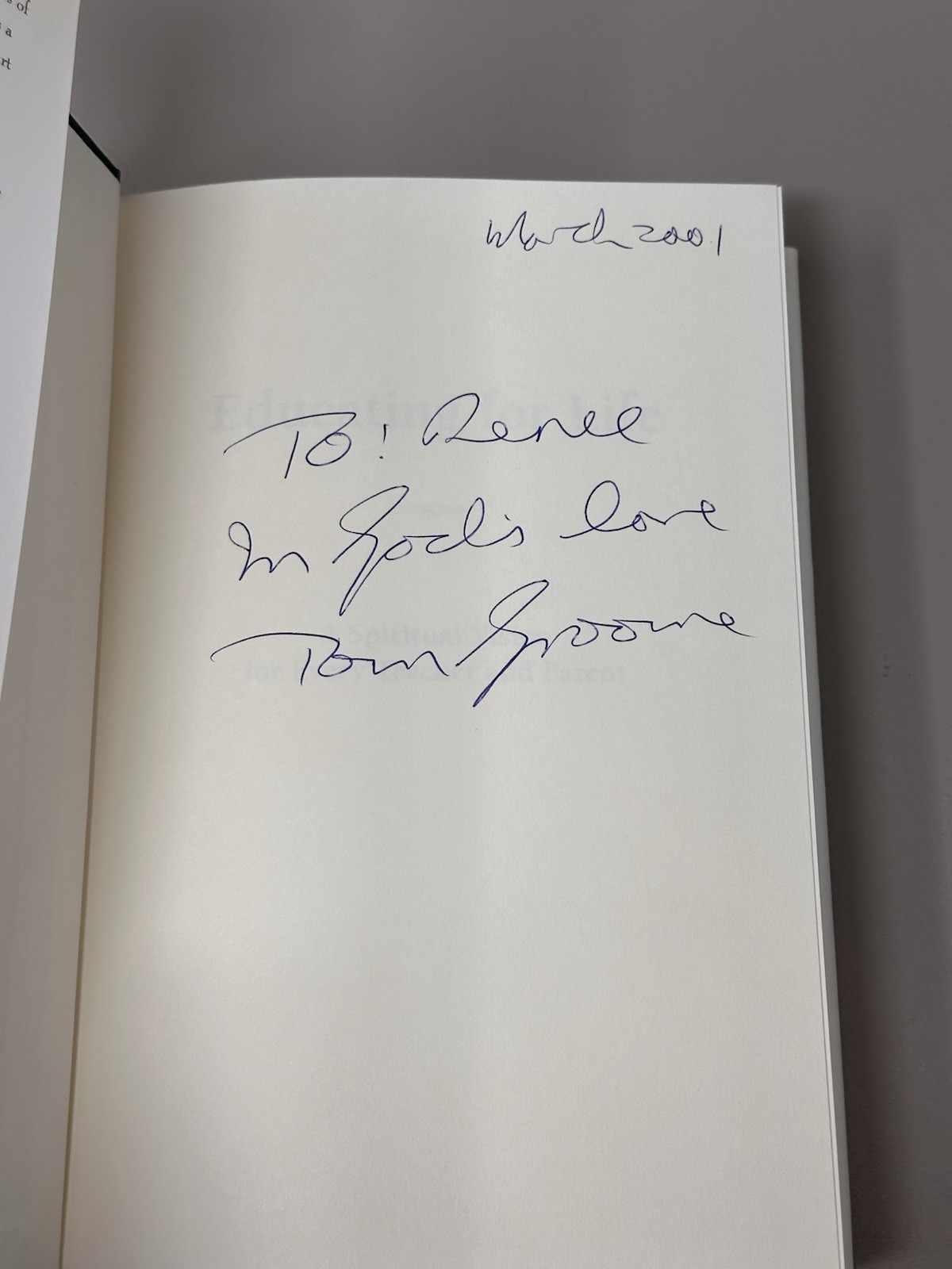 Educating for Life Spiritual Vision Every Teacher Parent by Thomas Groome SIGNED