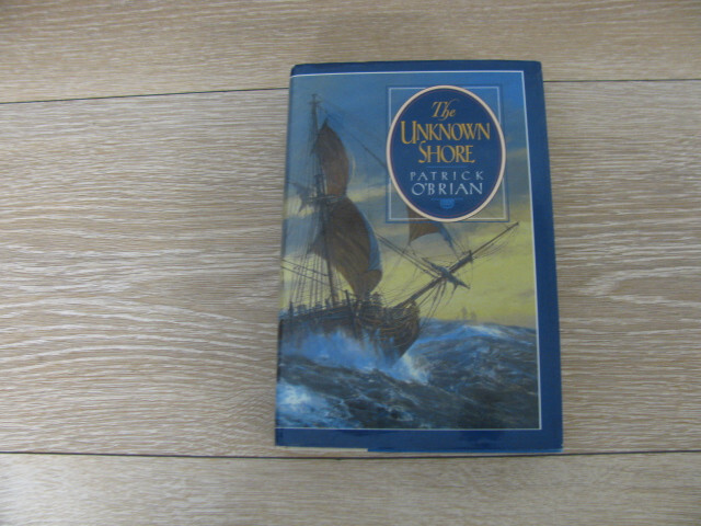 Unknown Shore : A Novel by Patrick Obrian (1995, Hardcover)