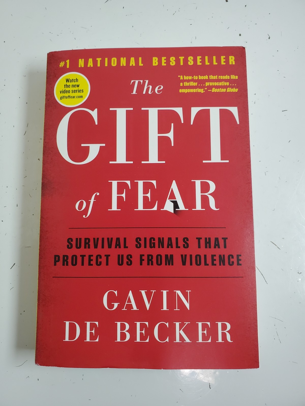 Gift of Fear : Survival Signals That Protect Us from Violence by Gavin de Becker