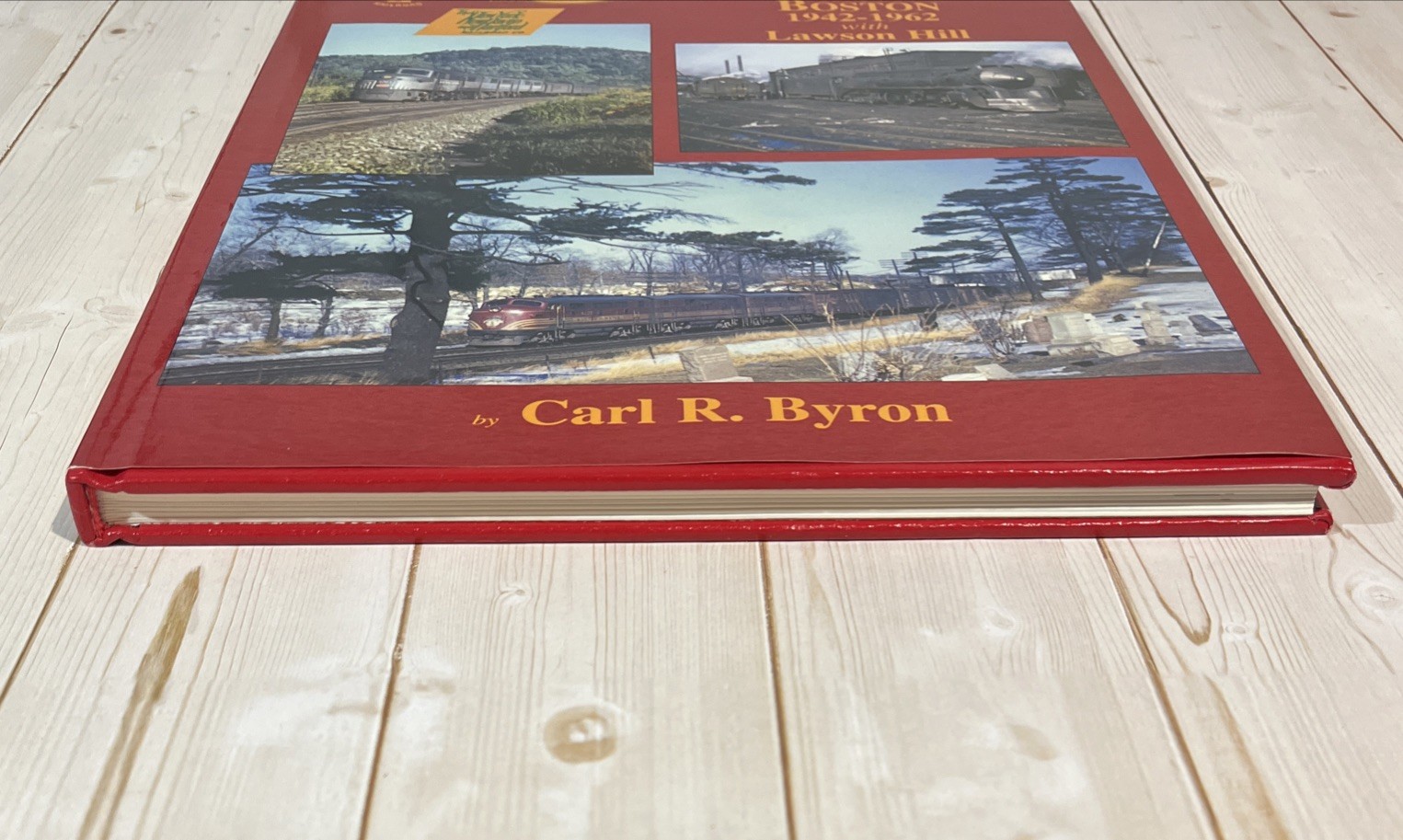 Trackside Around Boston 1942-1962 With Lawson Hill By Carl R. Bryon – 2000 HCDJ