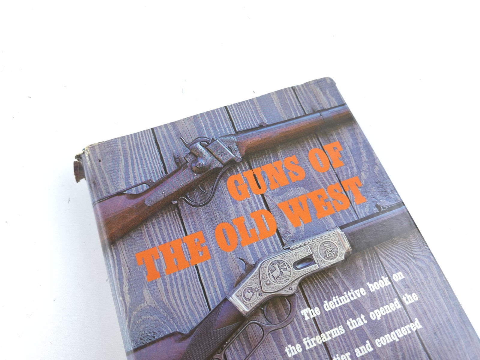 1961 Guns of the Old West Hardcover By Charles Edward Chapel